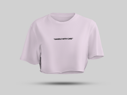 Handle with care crop top